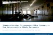 Blueprint for Accountability Systems for Alternative High ......4 Center for American Progress | Blueprint for Accountability Systems for Alternative High Schools graduated by 2014,