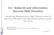 EU - Network and Information Security (NIS) Directive...EC, ENISA CSIRT Network •Operational cooperation between National CSIRTs, CERT-EU, ENISA National CSIRT - Mandate •OCECPR