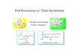 Pot-Economy in Total Synthesis - Maggi Churchouse Events · 2020. 1. 8. · H2 ClO4 water decantation then water distillation 2.64 g 4.7 mL 10 mL 5 mol% exo:endo 82:18 97% ee 3.2