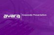 Corporate Presentation Corporate Final... · 2020. 1. 27. · Company Confidential avara.com | 14 Avara and You— Quality, Delivery, Integrity We are Committed to delivering an exceptional