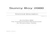Sunny Boy 2000 - SMA Solar Technology · Sunny Boy 2000 Technical Description SB2000-11:EE - 12 - SMA Regelsysteme GmbH continuously feed nominal power to the grid even in case of