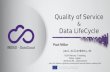 Quality of Service Data LifeCyclebib-pubdb1.desy.de › record › 316319 › files › 20160301-PM-QoS-DLC.pdf · QoS: provisioning Expectations researchers have: Integrity of service,