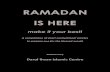 RAMADAN IS HERE - Darul Ihsan Centredarulihsan.com/masjidposters/books/Ramadan is here.pdfMasnoon Duas for Ramadan 60 . Message from Darul Ihsan Islamic Centre The month of Ramadan