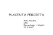 PLACENTA PERCRETA - GKSgks.fi/wp-content/uploads/2012/03/nuutilamika.pdf · 2012. 3. 29. · Placenta accreta, increta, percreta: diagnostiikka • Anamneesi! • Ultraääni: –