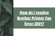 How do i resolve Brother Printer Fax Error 2001?