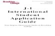 J-1 International Student Application Guide › ... › Application_Guide__2016...Orientation Requirement: All students on a J-1 Visa must attend a mandatory orientation about their