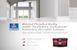 Boost Productivity with Builders Solution Interior Acrylic Latex. · 2019. 6. 12. · plus rich, beautiful colors to set new homes apart. sherwin-williams.com ©2019 The Sherwin-Williams