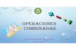 OPERACIONES COMBINADAS - Colegio los Avellanos · 2020. 7. 17. · Para resolver operaciones combinadas es indispensable seguir estas reglas: V Primero se resuelven las operaciones