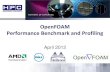 OpenFOAM Performance Benchmark and Profiling...3 OpenFOAM Application • OpenFOAM® (Open Field Operation and Manipulation) CFD Toolbox can simulate –Complex fluid flows involving