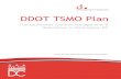 DDOT TSMO Plan...Management (ATDM), which “improves trip reliability, safety, and throughput of the surface transportation system by dynamically managing and controlling travel and