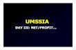UMSSIA - DTC · 2012. 8. 16. · USER DATAGRAM PROTOCOL UDP is a transport protocol that provides limited application (de)multiplexing via ports. Each application sends & accept datagrams
