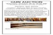 GUN AUCTION · 2014. 10. 14. · • 10/22 Carbine w/ Scope, 22 Caliber STEVENS • Model 44, 25 RF • Favorite Model 15 & 17 (both need work), 22 Cal. • Model 9400, 12 ga. SS