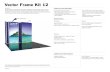 Vector Frame Kit 12 - The Exhibitors' Handbook · 2019. 4. 18. · Vector Frame Kit 12 VF-K-12 The innovative, contemporary and clean appearance of the Vector FrameTM line of exhibit