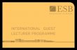 INTERNATIONAL GUEST LECTURER PROGRAMME€¦ · The international guest lecturer programme at ESB Business School differentiates between visiting and guest . lecturers. A . visiting