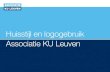 Huisstijl en logogebruik Associatie KU Leuven · 1. Gebruik van de huisstijl of opname van het associatielogo 3 2. Huisstijl Associatie KU Leuven 4 2.1 Opname van het logo 4 2.2 Kleuren