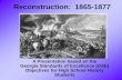 Reconstruction: 1865-1877 - MrClark-HVJ · 2020. 2. 28. · Two Approaches in Reconstruction 1. Presidential Reconstruction (1865-1867) was a relatively lenient approach towards for
