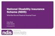National Disability Insurance Scheme (NDIS) · 2019. 8. 28. · The National Disability Insurance Scheme (NDIS) is the new way of providing individualised support for people with