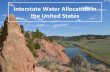 Interstate(Water(Alloca.on(in( theUnitedStates · ProblemswithCompacts(• Toughtonegoate • OXen(duckhard(issues( – E.g.,Indianrights • Silentonotherissues – E.g.,groundwater(