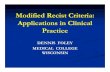 Modified Recist Criteria: Applications in Clinical Practice...WHO vs. RECIST Criteria WHO (2 dimensions) : Single lesion: multiply the longest diameter by the greatest perpendicular