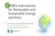 AfDB’s instruments for Renewable and Sustainable Energy solutions · 2019. 5. 29. · Sustainable Energy solutions Joao Duarte CUNHA, Division Manager, Renewable Energy (Initiatives)