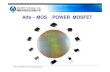 Alfa – MOS POWER MOSFET Power Mosfet.pdfn Alfa-MOS Technology Corp. Source Source Gate Oxide Oxide Body Region Channel n- Epi Layer Substrate (100) Drain N -Channel Pn Alfa-MOS Technology