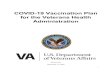 COVID-19 Vaccination Plan for the Veterans Health Administration · 2020. 12. 14. · COVID-19 Vaccination Plan for the Veterans Health Administration . Executive Summary Nine months