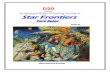 D20 Frontiers (osr)/Star... · 2020. 11. 20. · Ability checks: These rolls are made using a d20 (20 sided die) and are modified by one of the heroes attributes (Strength, Agility,