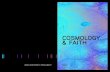 COSMOLOGY & FAITH - Big History Project...faith honestly take modern science seriously? Or, if you develop a sense of big history, can you still honestly accept the teachings of a