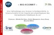 ECOMET « BIO-ECOMET · 2017. 3. 23. · « BIO-ECOMET » Une méthodologie pour évaluer la biodisponibilité, la bioaccumulation et les impacts éco-physiologiques des micropolluants