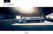 2016 CIVIC - Auto-Brochures.com · 2015. 11. 14. · Civic Touring Sedan shown in Rallye Red. Honda SENSING TM Every Civic Sedan is available with Honda Sensing, a suite of safety