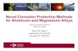 Novel Corrosion Protection Methods for Aluminum and ...Novel Corrosion Protection Methods for Aluminum and Magnesium Alloys Army Corrosion Summit February 2009 Brian M. Marx Lawrence