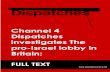 The pro-Israel lobby in Britain: full text · The pro-Israel lobby in Britain: full text Peter Oborne and James Jones, 13 November 2009 Authors Note by Peter Oborne: Every year, in