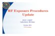 RF Exposure Procedures Update...October 2010 TCB Workshop 2 Overview Interim and evolving SAR test considerations – LTE devices, occupational PTT radios, personal wireless routers