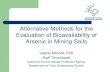Alternative Methods for the Evaluation of Bioavailability ...Relatively soluble secondary arsenic minerals Yukonite Ca 7 Fe 12 (AsO 4) 10 (OH) 20•15H 2 O Arseniosiderite Ca 2 Fe
