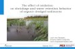 SedNet - The effect of oxidation on shrinkage and water retention behavior … · 2017. 7. 2. · Sednet 2017 0 2 4 6 8 10 12 14 1 10 100 io Vertical effective stress (kPa) non-oxidised