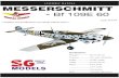 ASSEMBLY MANUAL MESSERSCHMITT - BigPlanes · 2020. 6. 23. · Messerschmitt Bf 109E 60 Instruction Manual. 2 hank you for choosing the MESSERSCHMITT Bf109E60 ARF by SG MODELS. he