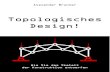 AB topologisches Design 20180121 - Alexander Brunner...schärfen, nehmen Sie ein Statikbuch (z. B. Technische Mechanik 1 – Statik von Russell C. Hibbeler) zur Hand und machen Sie