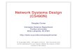 Network Systems Design (CS490N) › ixp1200 › lnotes › 490N.pdfSystem design is expensive System implementation and testing take too long ... Standard Name Bit Rate Voice Circuits
