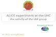 ALICE experiment at the LHC...EPJ, arXiv:1004.3034] •Charged-particle multiplicity measurement in pp collisions at sqrt(s)=7 TeV with ALICE at LHC [accepted by EPJ, arXiv:1004.3514]