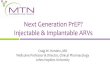 Next Generation PrEP? Injectable & Implantable ARVs...Learning from Injectable Depo-Provera® • Valuable precedent for long-acting injectable prevention • US FDA approved contraception