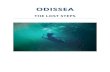 ODISSEA - Barcelona · “ODISSEA” Based on "Odyssey" From the book "The Odyssey" by Homer. We start from the great epic poem to talk about nowadays and reflect on what has happened
