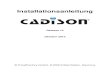 Release 13 Oktober 2013 - CADISON®...ITandFactory GmbH CADISON_Installation.doc Seite 13/21 Wenn das Setup abgeschlossen ist, müssen Sie den Computer neu starten, um die Einstellungen