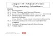 Chapter 10 – Object-Oriented...Chapter 10 – Object-Oriented 1Programming: Inheritance Outline 10.1 Introduction 10.2 Base Classes and Derived Classes 10.3 protected Members [and