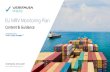 EU MRV Monitoring Plan - Verifavia Shipping · 2017. 6. 9. · The Monitoring Plan –a fundamental document of MRV • A mandatory requirement of the EU MRV Regulation Article 6