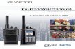 TK-D200(G)/D300(G) 200G DMR... · 2014. 6. 4. · Rapid User Response Use Your Existing KENWOOD Accessories Enhanced Audio Quality Comfortable yet Rugged Enhanced Detection of Possible