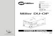 Dual-Operator Engine Driven Welding Miller DU-OP · 2019. 11. 13. · Dual-Operator Engine Driven Welding Generator OM-225590B 2006−10 Air Carbon Arc (CAC-A) Cutting and Gouging