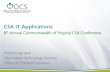 CSA IT Applications...CSA maintains an on-line directory, of individuals filling a variety of local CSA roles including: •CPMT Chair •Fiscal Agents •CSA Coordinator •Report