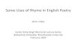 Some Uses of Rhyme in English Poetry€¦ · Some Uses of Rhyme in English Poetry Mark Lindley Sardar Dalip Singh Memorial Lecture Series Babasaheb Ambedkar Marathwada University