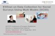ESSnet DCSS ESSnet on Data Collection for Social Surveys Using Multi Modes … · 2013. 9. 23. · Statistical Data Collection, 25- 27 September 2013, Geneva ESSnet DCSS ESSnet on