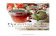 Pioneering Today-A Homemade Christmas...Jelly Tarts pg. 13 Pumpkin Applesauce Cake and Buttermilk Glaze pg. 14 Pumpkin Roll pg. 17 Quick Dinner Rolls pg. 29 ... or put in fridge for
